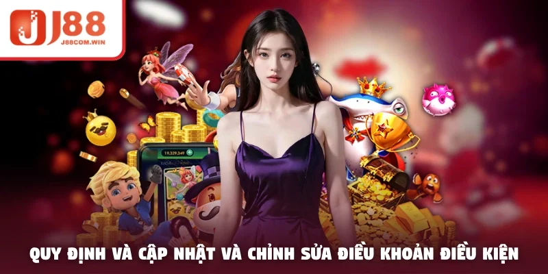 Quy định và cập nhật và chỉnh sửa điều khoản điều kiện