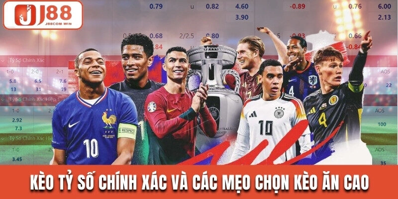 Kèo Tỷ Số Chính Xác Có Khó Thắng Không? Mẹo Chọn Kèo Ăn Cao