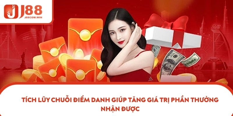 Tích lũy chuỗi điểm danh giúp tăng giá trị phần thưởng nhận được