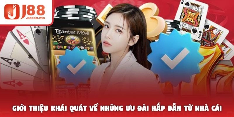Giới thiệu khái quát về những ưu đãi hấp dẫn từ nhà cái