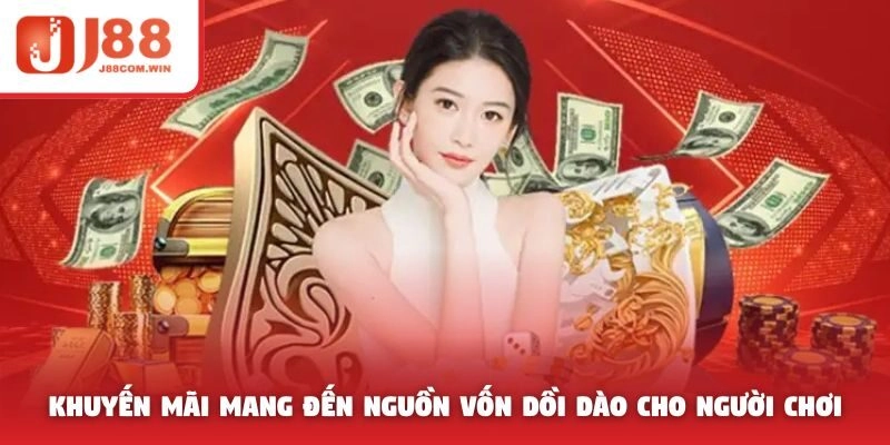 Khuyến mãi mang đến nguồn vốn dồi dào cho người chơi
