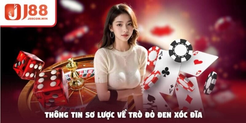 Thông tin sơ lược về trò đỏ đen Xóc Đĩa